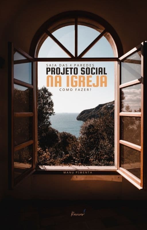 Saia das 4 paredes - Projeto Social na Igreja como fazer?